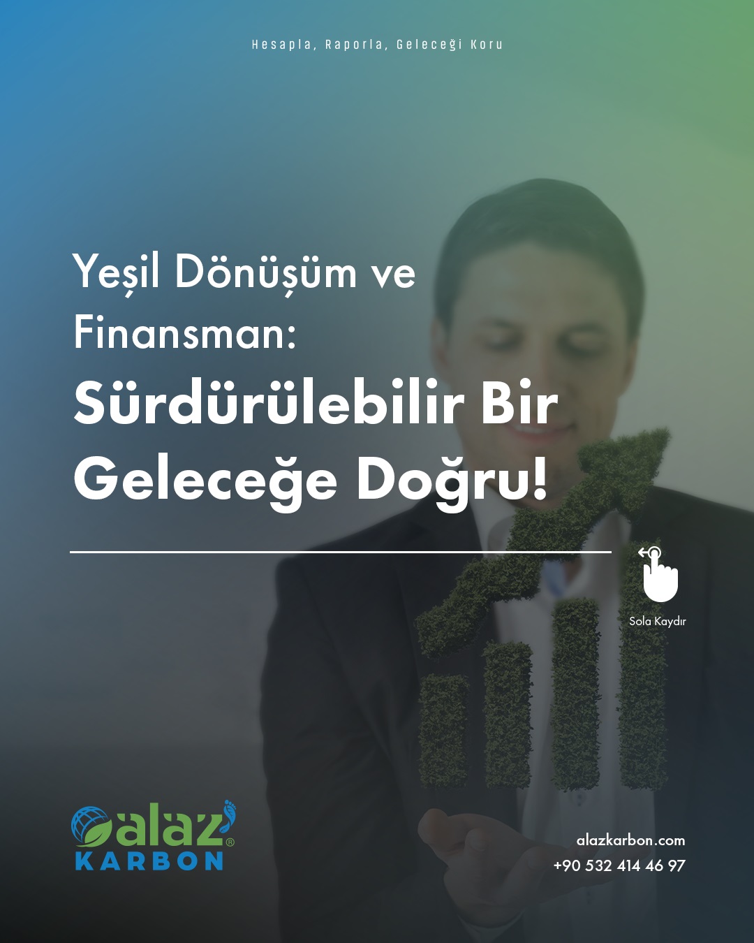 Yeşil Dönüşüm ve Finansman: Sürdürülebilir Bir Geleceğe Doğru